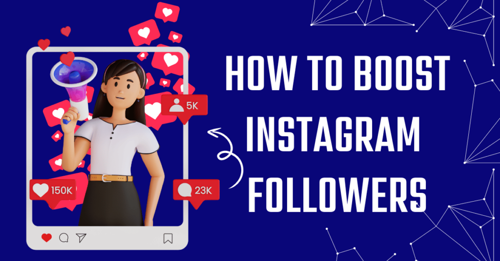 How to Boost Instagram Followers